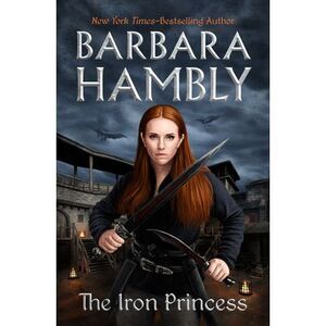 The Iron Princess -- Barbara Hambly